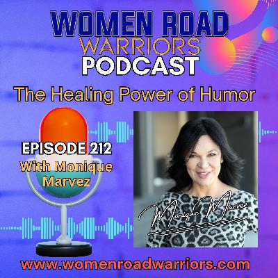 Fearless Humor That Heals with Monique Marvez