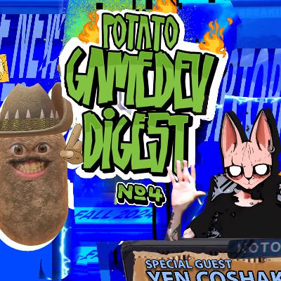 Potato GameDev Digest №4 with Yen_coshak Potato GameDev Digest №4 with Yen_coshak