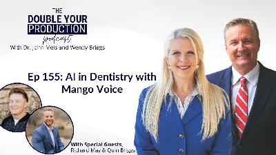 Ep 155: AI in Dentistry with Mango Voice Ep 155: AI in Dentistry with Mango Voice