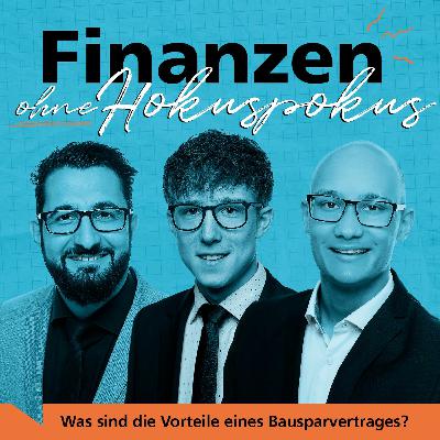 #11 Was sind die Vorteile eines Bausparvertrags?