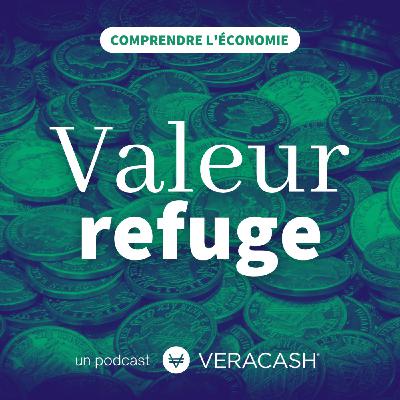 Valeur refuge - tout comprendre de l'économie