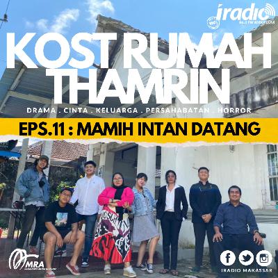RADIOPLAY Sandiwara IRADIO : KOST RUMAH THAMRIN EPS.11 : MAMIH INTAN DATANG