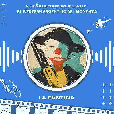 Reseña de "HOMBRE MUERTO"