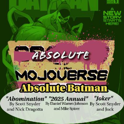 Absolute Mojoverse 19 Absolute Batman Abomination, Annual and Joker by Scott Snyder, Nick Dragotta, Daniel Warren Johnson, Mike Spicer and Jock