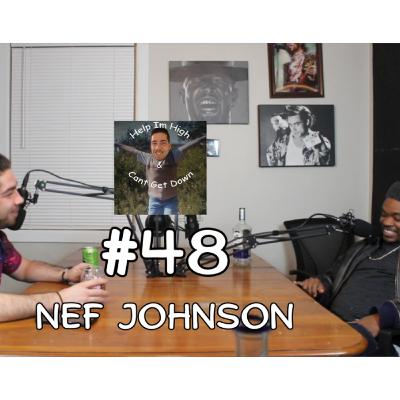 Episode #48 - Nef Johnson