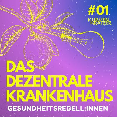 #1 Das dezentrale Krankenhaus