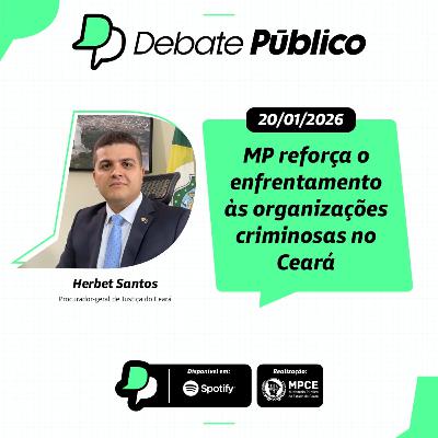 MP reforça o enfrentamento às organizações criminosas no Ceará MP reforça o enfrentamento às organizações criminosas no Ceará