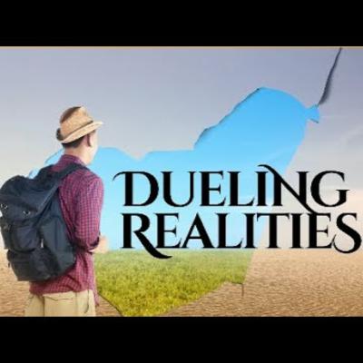 Sunday May 18th - Dueling Realities