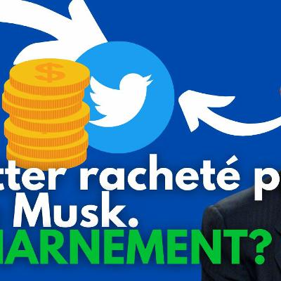 Rachat de Twitter par Elon Musk, pourquoi ça réagit mal?
