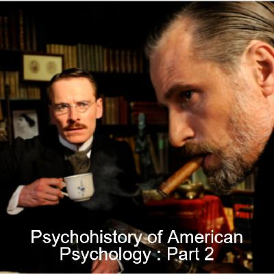 Part 2: A Psychohistory of American Psychology: The Myth of Normal and the American Plague Part 2: A Psychohistory of American Psychology: The Myth of Normal and the American Plague