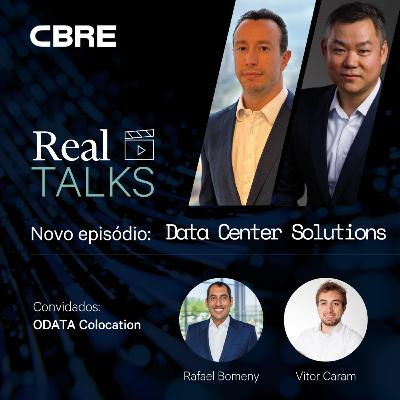 #19 | Real Talks CBRE: Edição especial Data Center - Quais são as principais tendências do setor?