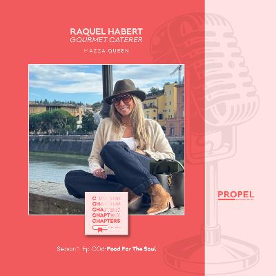 Raquel Habert: Food For The Soul