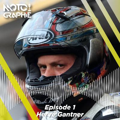 Ep. 1B - Hervé Gantner, Road Racer, ancien pilote d'endurance et consultant TV MotoGP (Partie 2)