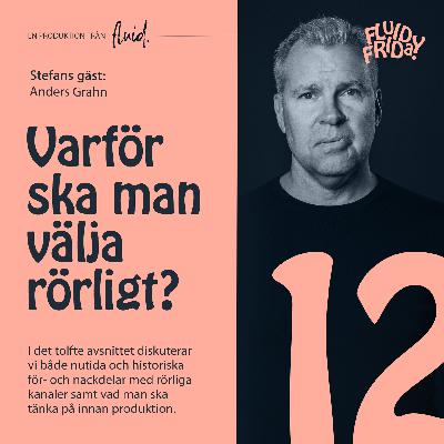 12. Varför ska man välja rörligt? 12. Varför ska man välja rörligt?