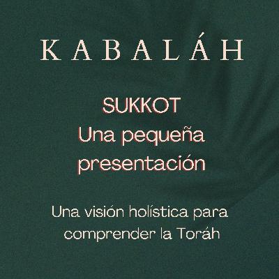 #kabalah - Sesión 101 - Introducción a la Celebración de Sukkot