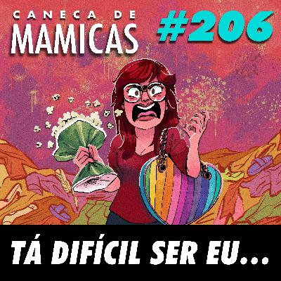 Caneca de Mamicas 206 - Tá Difícil Ser Eu...
