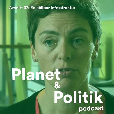 #37: En hållbar infrastruktur #37: En hållbar infrastruktur