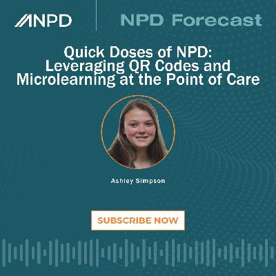 Quick Doses of NPD: Leveraging QR Codes and Microlearning at the Point of Care Quick Doses of NPD: Leveraging QR Codes and Microlearning at the Point of Care