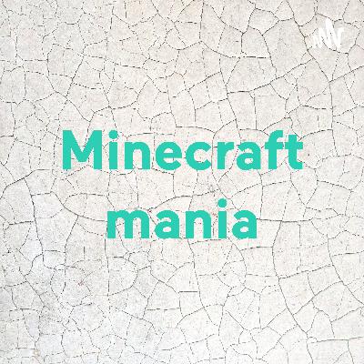Minecraft mania