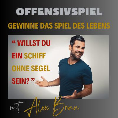 #111  Willst du ein Schiff ohne Segel sein?