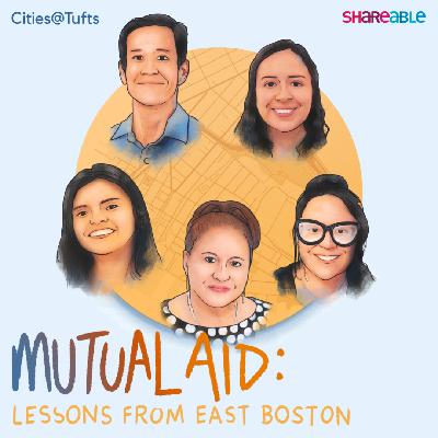 Mutual Aid Lessons from East Boston