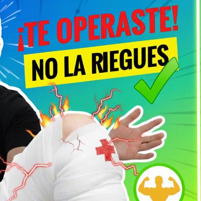 CIRUGÍA sin Rehabilitación es TIRAR Dinero (El Error que Nadie te Dice)