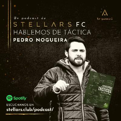 02x23. Stellars F.C. - Hablemos de Táctica - Pedro Nogueira