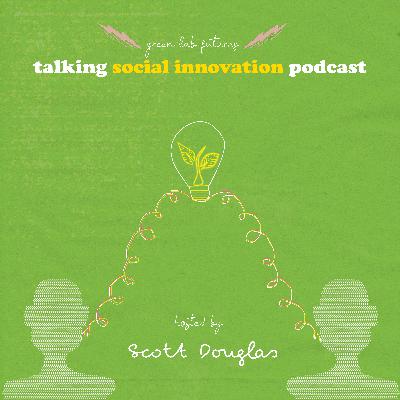 Episode 6 Talking Social Innovation Podcast with Guest Stephen Graham Founder Service Design Director of STCK Design Episode 6 Talking Social Innovation Podcast with Guest Stephen Graham Founder Service Design Director of STCK Design