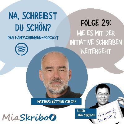 Podcast #29: Was Matthias Büttner mit der Initiative Schreiben vorhat Podcast #29: Was Matthias Büttner mit der Initiative Schreiben vorhat