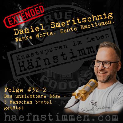 Folge #32 - Teil 2: Das unsichtbare Böse – 5 Menschen brutal getötet Folge #32 - Teil 2: Das unsichtbare Böse – 5 Menschen brutal getötet