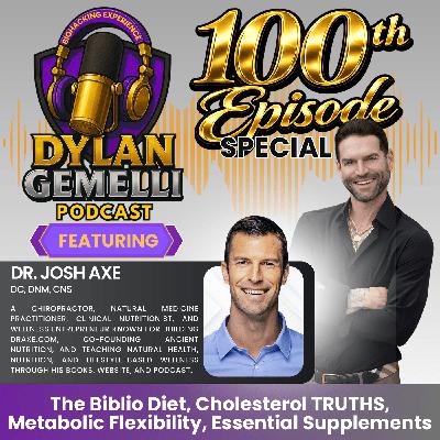 Special Edition Episode #100 Featuring Dr. Josh Axe!! Special Edition Episode #100 Featuring Dr. Josh Axe!!