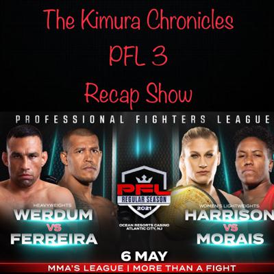 Ep.28 PFL 3 Recap Show