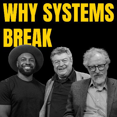 Rory Sutherland, Elfried Samba and Nicholas Gruen on why systems break and how to fix them