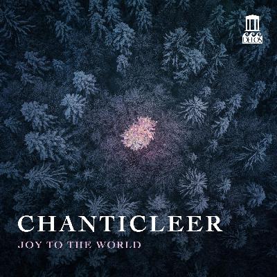 Chanticleer - "Joy to the World"