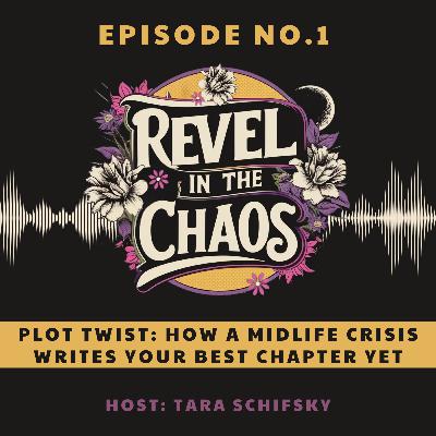 1 - Plot Twist! How a Midlife Crisis Writes Your Best Chapter Yet
