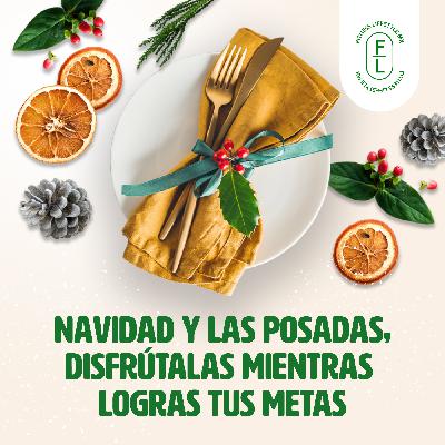 Ep. 5 Navidad y las posadas, disfrútalas mientras lograr tus metas Ep. 5 Navidad y las posadas, disfrútalas mientras lograr tus metas