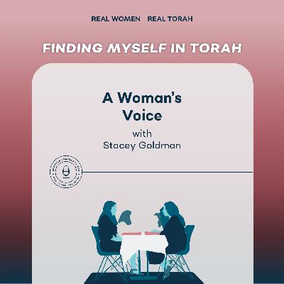 A Woman’s Voice in Torah with Stacey Goldman