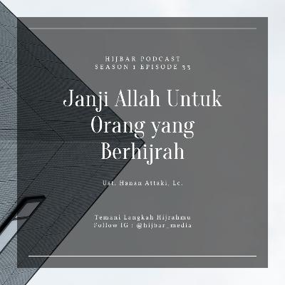 Janji Allah Untuk Orang yang Berhijrah | Ust. Hanan Attaki, Lc Janji Allah Untuk Orang yang Berhijrah | Ust. Hanan Attaki, Lc