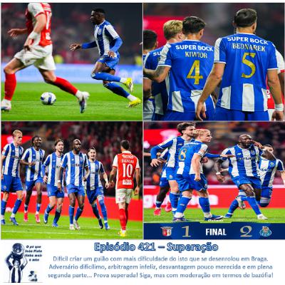 Episódio 421 - Superação