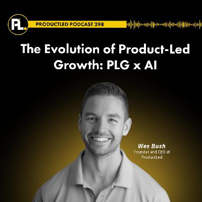 The Evolution of Product-Led Growth: PLG x AI The Evolution of Product-Led Growth: PLG x AI