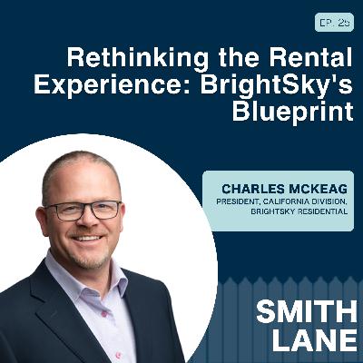 Rethinking the Rental Experience: BrightSky's Blueprint with Charles McKeag