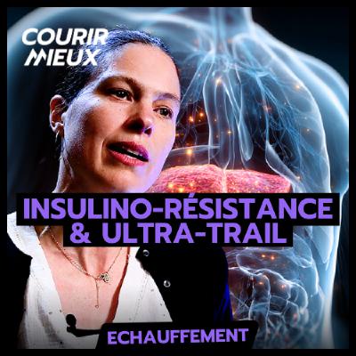 [ÉCHAUFFEMENT] Ultra-trail, le problème métabolique dont personne ne parle - avec Elsa Heyman