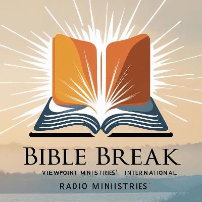 Bible Break -A Clear Mind and a Peaceful Heart