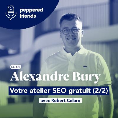 Peppered Friends - SEO (5/5) - Atelier gratuit !