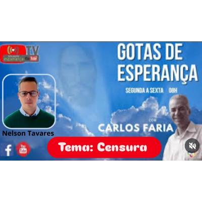 Censura - Programa Gotas de Esperança - Nelson Tavares (Áudio)