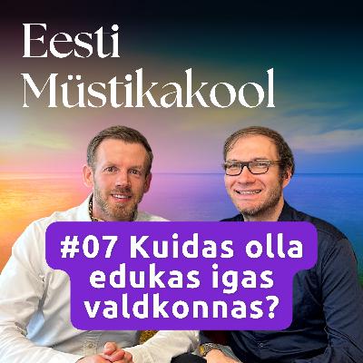 #07 Kuidas olla edukas igas valdkonnas?