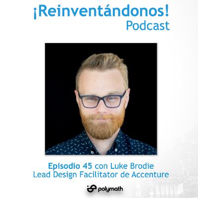 Episodio 45: Design Thinking en Acción con Luke Brodie