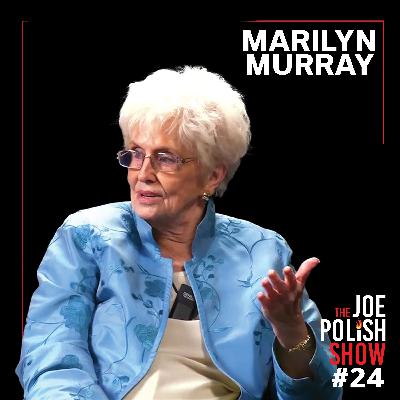 The Murray Method: How Marilyn Murray Continues To Redefine Trauma Recovery (An Interview with Marilyn Murray and Joe Polish)