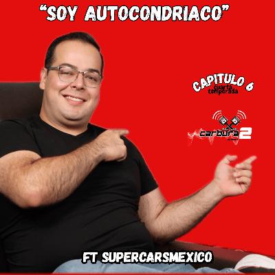Capitulo 6 | Hay muchos super autos en México, pero no todos se dejan ver | ft @SupercarsMexico