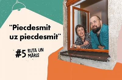 "Piecdesmit uz piecdesmit" – Ruta un Māris | #5 "Piecdesmit uz piecdesmit" – Ruta un Māris | #5